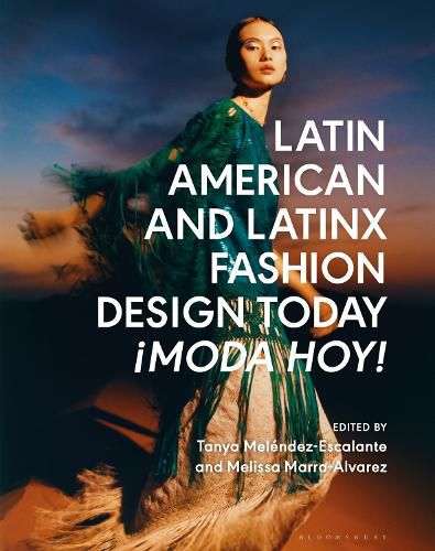 Cover image for Latin American and Latinx Fashion Design Today - !Moda Hoy!