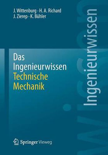 Das Ingenieurwissen: Technische Mechanik