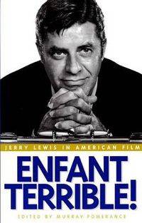 Cover image for Enfant Terrible!: Jerry Lewis in American Film