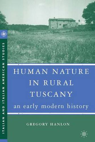 Cover image for Human Nature in Rural Tuscany: An Early Modern History