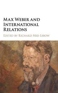 Cover image for Max Weber and International Relations