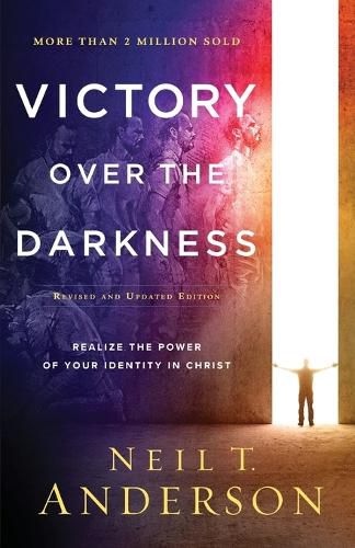 Cover image for Victory Over the Darkness - Realize the Power of Your Identity in Christ
