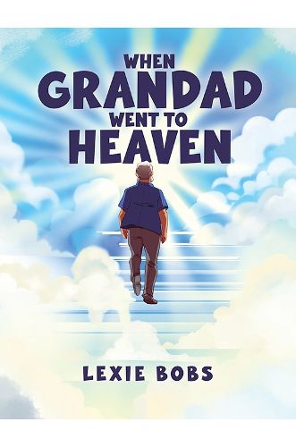 Cover image for When Grandad Went to Heaven