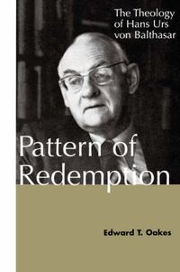 Cover image for Pattern of Redemption: The Theology of Hans Urs von Balthasar