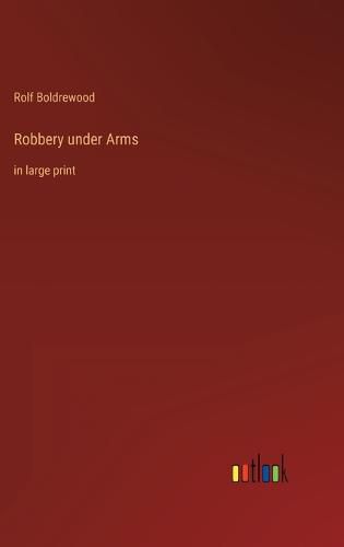 Cover image for Robbery under Arms