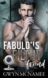 Cover image for Fabulous Filthy Friend