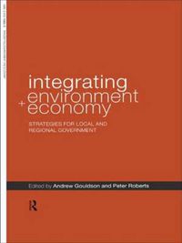 Cover image for Integrating Environment and Economy: Strategies for Local and Regional Government