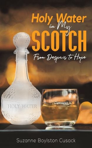 Cover image for Holy Water in My Scotch