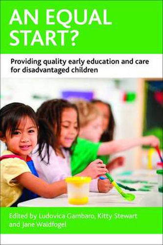 Cover image for An Equal Start?: Providing Quality Early Education and Care for Disadvantaged Children