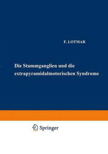 Die Stammganglien Und Die Extrapyramidal-Motorischen Syndrome