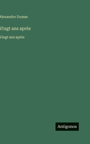 Cover image for Vingt ans apres