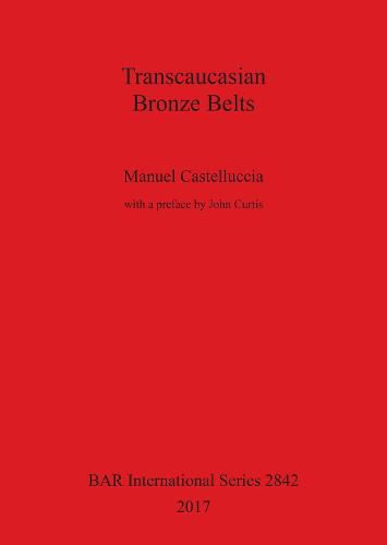 Cover image for Transcaucasian Bronze Belts