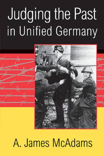 Cover image for Judging the Past in Unified Germany