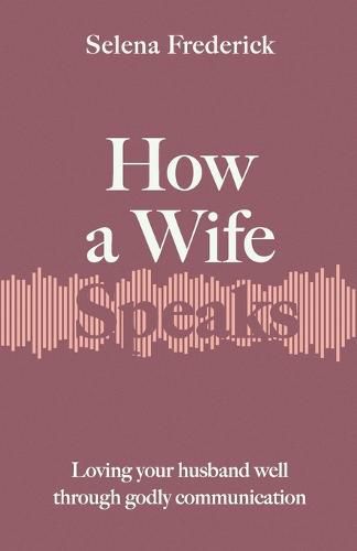 Cover image for How a Wife Speaks