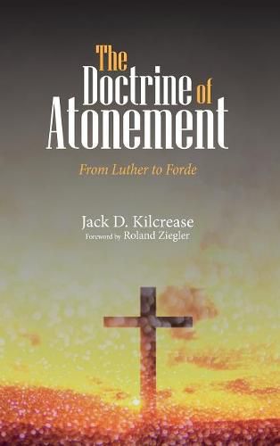 The Doctrine of Atonement: From Luther to Forde