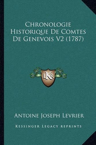 Cover image for Chronologie Historique de Comtes de Genevois V2 (1787)