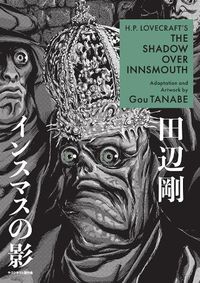 Cover image for H.p. Lovecraft's The Shadow Over Innsmouth (manga)