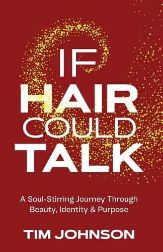 Cover image for If Hair Could Talk