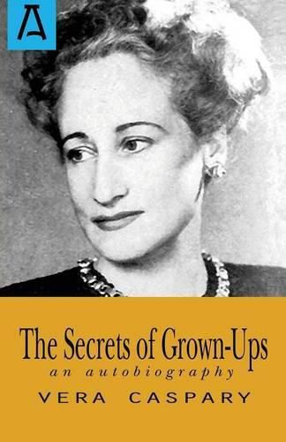 Cover image for The Secrets of Grown-Ups: An Autobiography