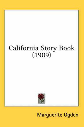 Cover image for California Story Book (1909)