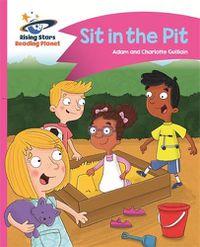 Cover image for Reading Planet - Sit in the Pit - Pink A: Comet Street Kids