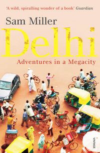 Cover image for Delhi: Adventures in a Megacity