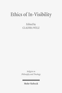 Cover image for Ethics of In-Visibility: Imago Dei, Memory, and Human Dignity in Jewish and Christian Thought