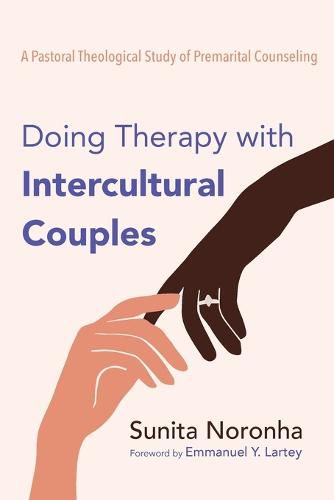 Cover image for Doing Therapy with Intercultural Couples: A Pastoral Theological Study of Premarital Counseling