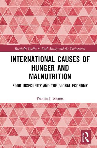 Cover image for International Causes of Hunger and Malnutrition