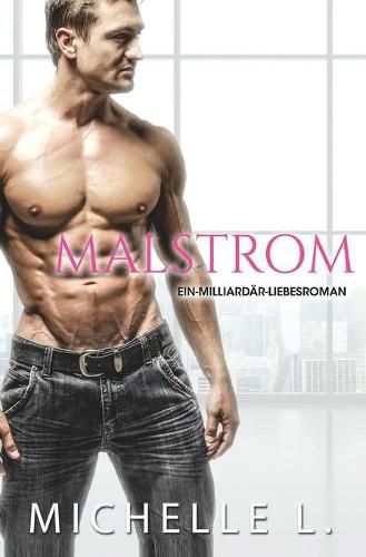 Cover image for Malstrom: Ein-Milliardar-Liebesroman