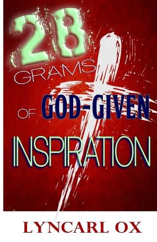 Cover image for 28 Grams of God-Given Inspiration