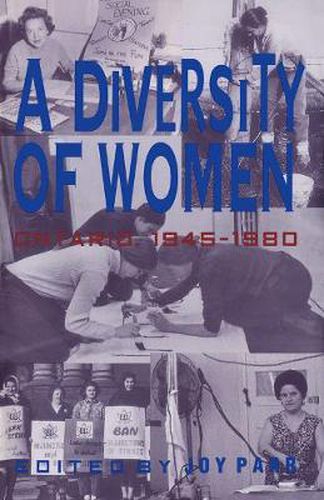 Cover image for A Diversity of Women: Women in Ontario since 1945