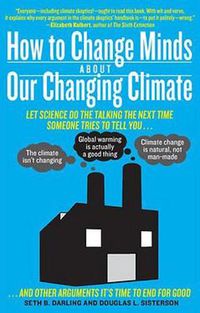 Cover image for How to Change Minds About Our Changing Climate