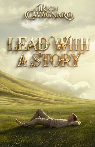 Cover image for Lead With A Story