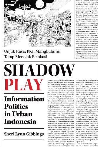 Cover image for Shadow Play: Information Politics in Urban Indonesia