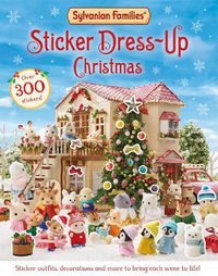 Cover image for Sylvanian Families: Sticker Dress-Up Christmas Book
