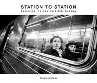 Cover image for Station to Station: Exploring the New York City Subway