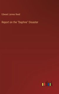 Cover image for Report on the "Daphne" Disaster
