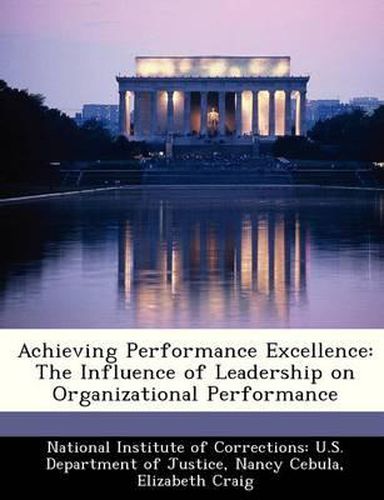 Cover image for Achieving Performance Excellence: The Influence of Leadership on Organizational Performance