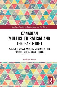 Cover image for Canadian Multiculturalism and the Far Right