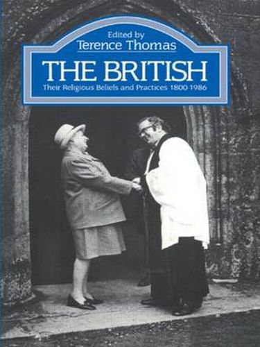 Cover image for The British: Their Religious Beliefs and Practices 1800-1986