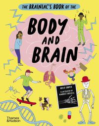 Cover image for The Brainiac's Book of the Body and Brain