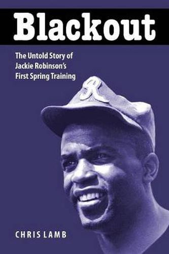 Cover image for Blackout: The Untold Story of Jackie Robinson's First Spring Training