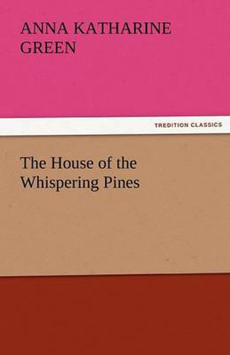 Cover image for The House of the Whispering Pines