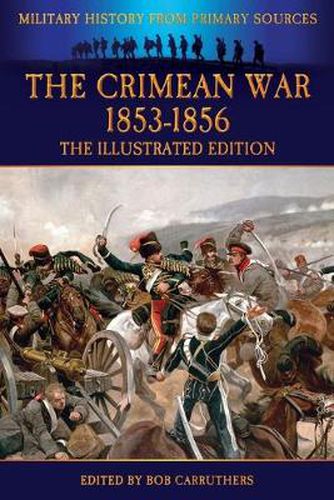 Cover image for The Crimean War 1853-1856 - The Illustrated Edition