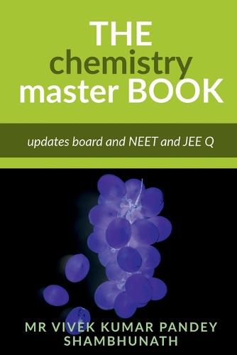 The chemistry master (Vivek Kumar Pandey shambhunath)