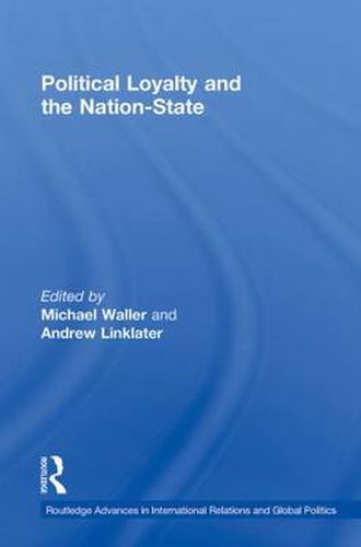 Cover image for Political Loyalty and the Nation-State