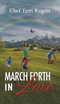 Cover image for March Forth in Love