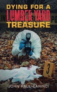 Cover image for Dying For A Lumber Yard Treasure