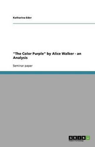 Cover image for The Color Purple  by Alice Walker - an Analysis